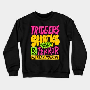 TRIGGER & ERROR Crewneck Sweatshirt